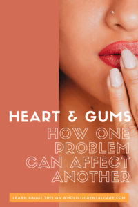 Gum and Heart Problems